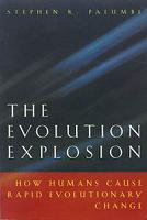 The Evolution Explosion: How Humans Cause Rapid Evolutionary Change