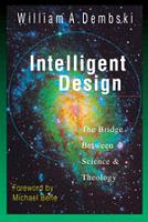 Intelligent Design: The Bridge Between Science and Theology